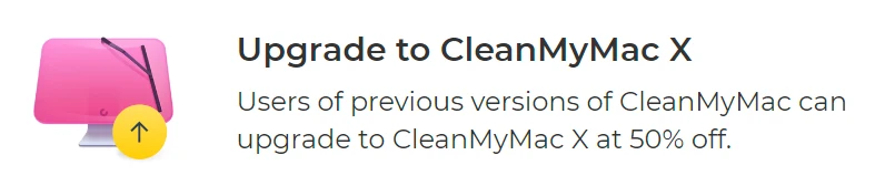 CleanMyMac Upgrade Discounts