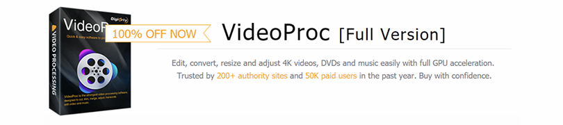 Giveaway! 100% FREE to get VideoProc