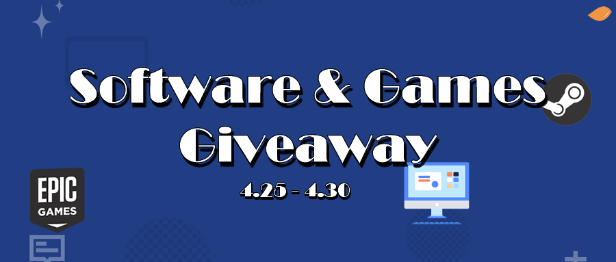 [Do not Miss] Epic & Steam Games Weekly Giveaways, Software Giveaways!