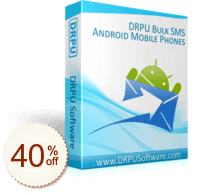 DRPU Bulk SMS Software for Android Mobile Phones Discount Coupon
