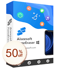 Aiseesoft FoneEraser Discount Coupon